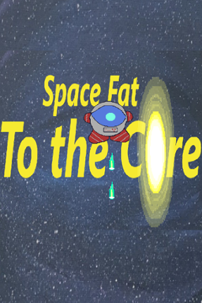 Space Fat: To the Core Game Cover