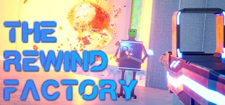 Games like The Rewind Factory
