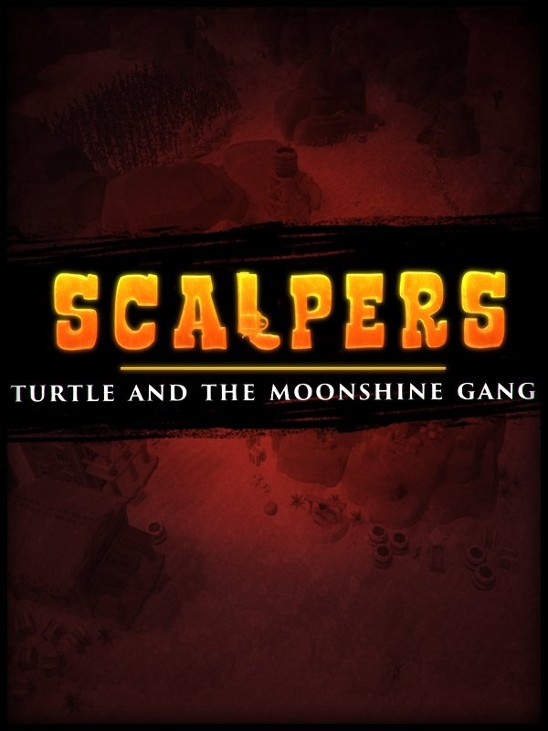Games like Scalpers: Turtle & the Moonshine Gang
