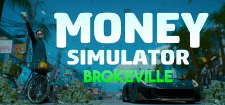 Games like Money Simulator: Brokeville