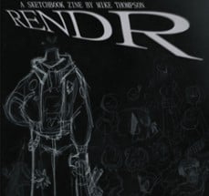 RENDR- A MINIZINE Image