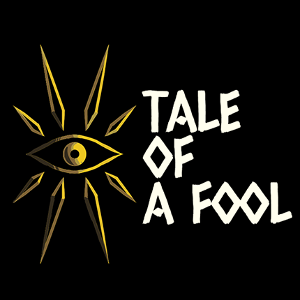 TALE OF A FOOL Image
