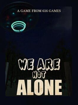 Games like We Are Not Alone