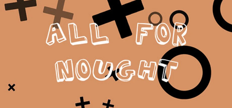All For Nought - Tic Tac Toe Image