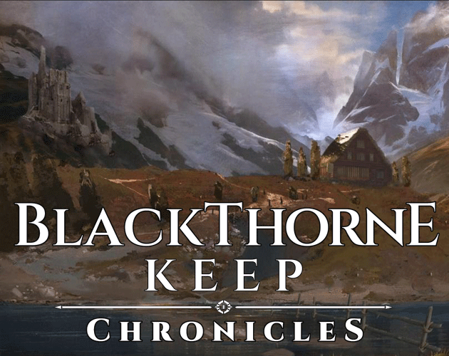 Games like BlackThorne Keep Chronicles (Pre-Alpha)
