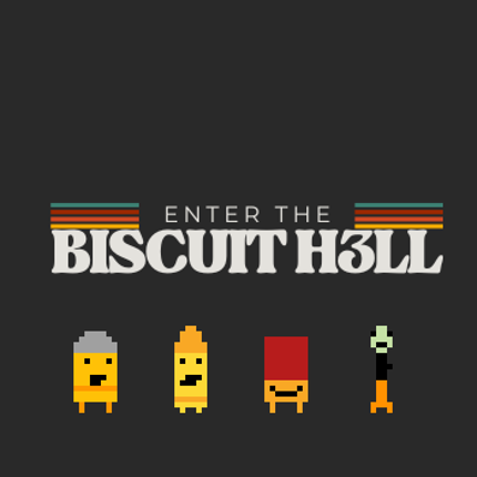 Enter The Biscuit H3ll Image