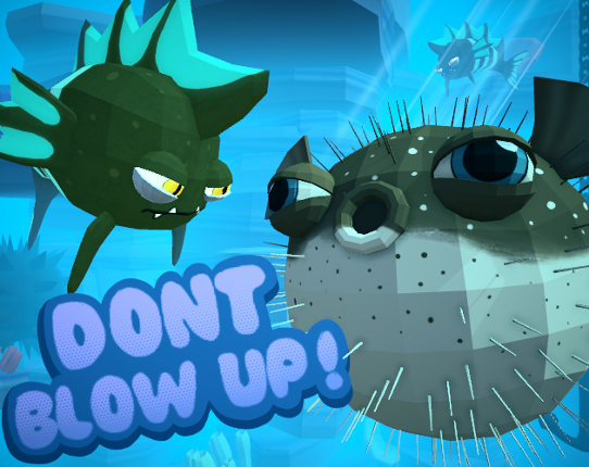 Don't Blow Up 3D Game Cover