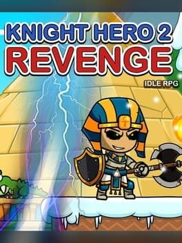 Games like Knight Hero 2 Revenge idle RPG