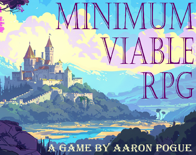 Games like Minimum Viable RPG