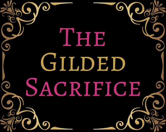Games like The Gilded Sacrifice