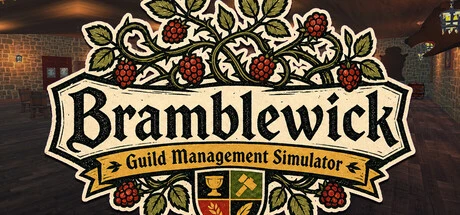 Games like Bramblewick: Guild Management Simulator