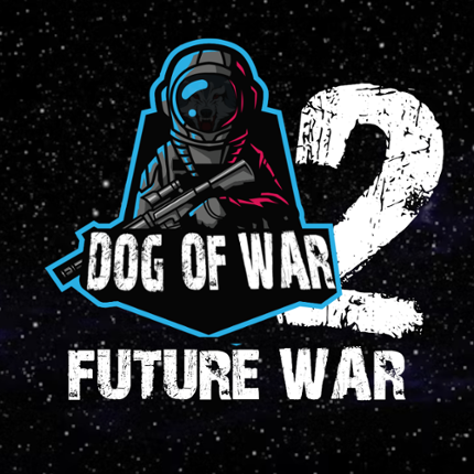 DOG OF WAR: FUTURE WAR Game Cover