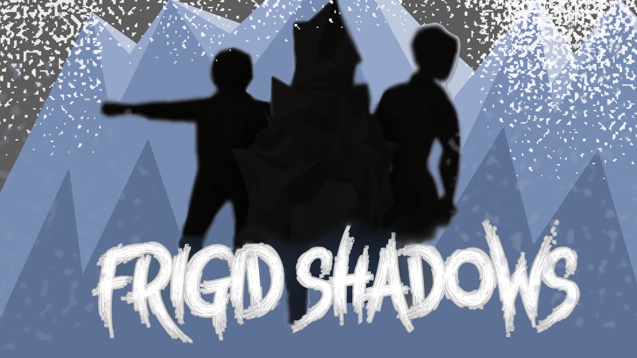 Games like Frigid Shadows