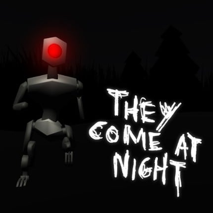 They Come At Night Game Cover