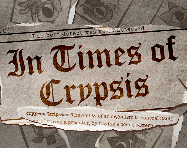 Games like In Times of Crypsis