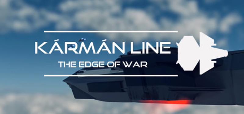 Kármán line: the edge of war Image