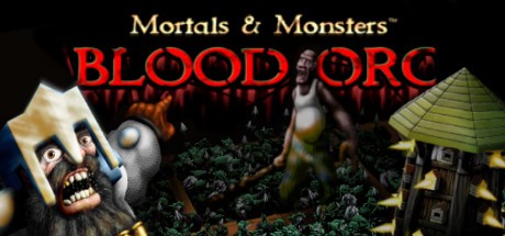 Games like Mortals and Monsters: Blood Orc