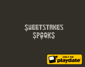 Sweetstakes Spooks  (for Playdate) Image