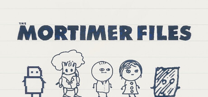 The Mortimer Files Image