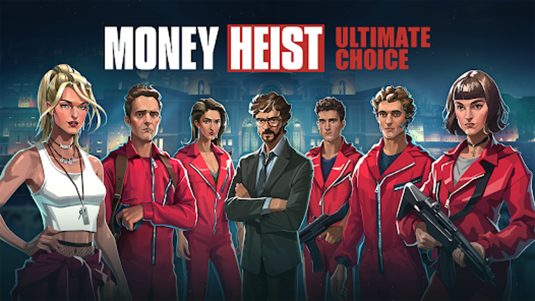 Money Heist: Ultimate Choice Image