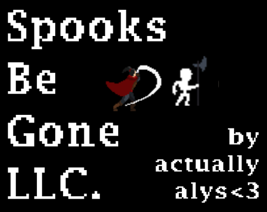 Spooks-Be-Gone, LLC Game Cover