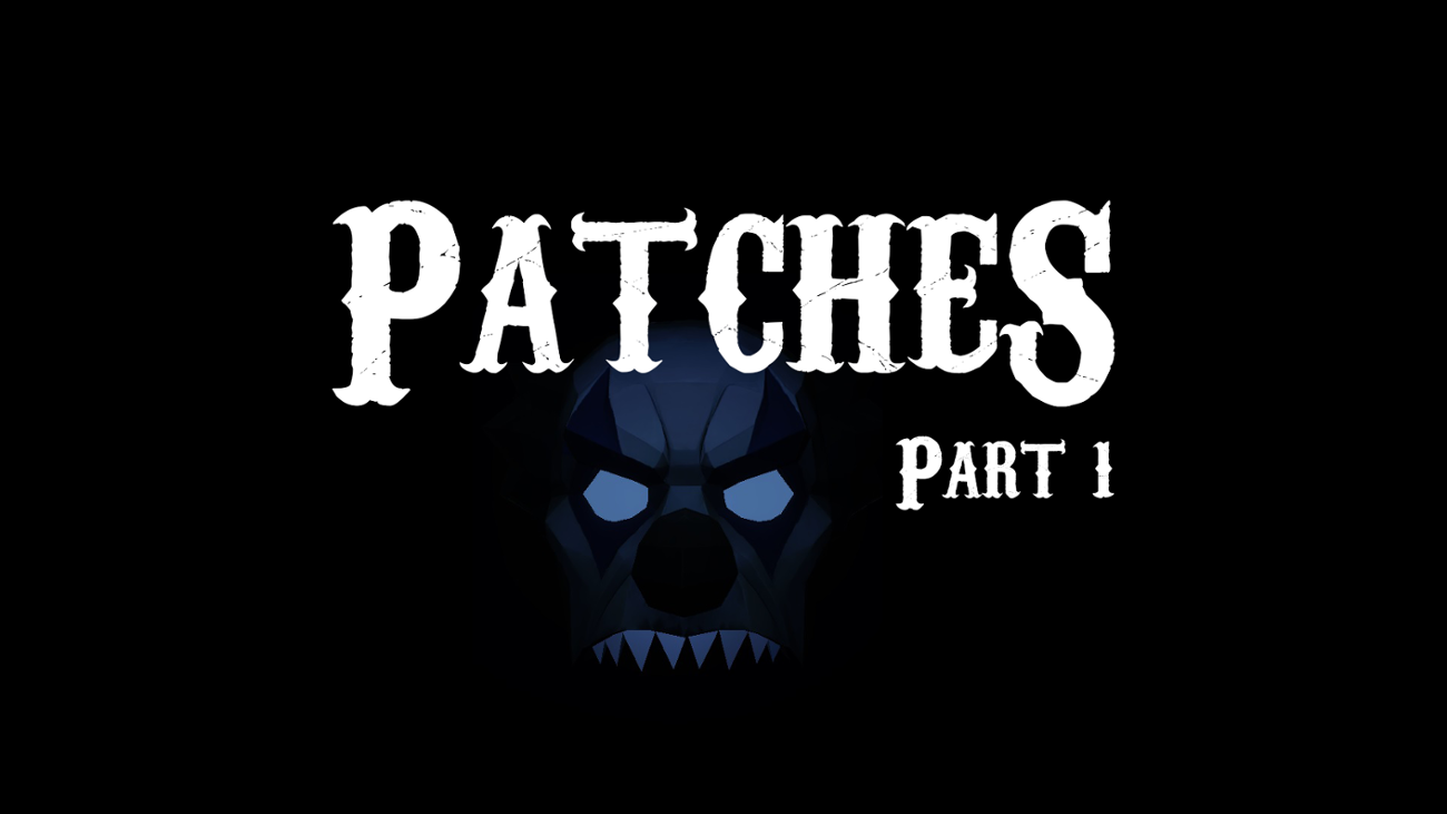 Games like Patches: Part 1
