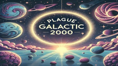 Plague Galactic 2000 Image