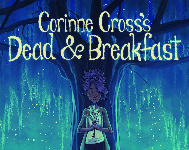 Games like Corinne Cross's Dead & Breakfast