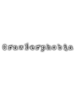 Games like Crawlerphobia