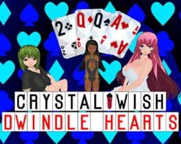 Games like Crystal Wish: Dwindle Hearts