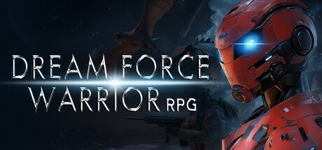 Games like Dream Force Warrior RPG