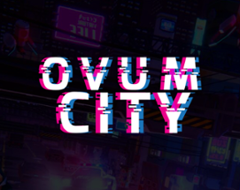 Ovum City Image