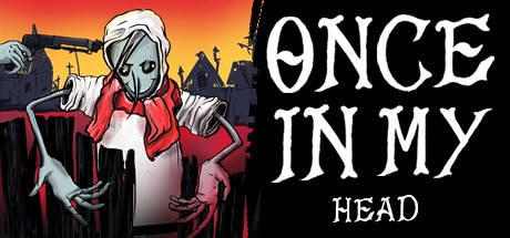Games like ONCE IN MY HEAD