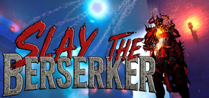 Slay The Berserker Image