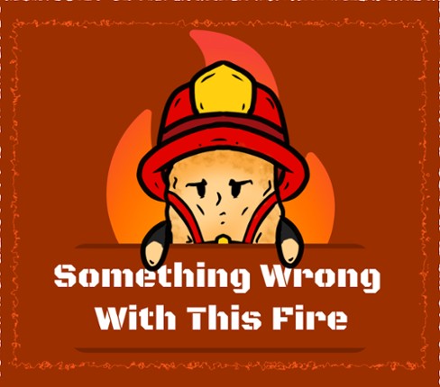 Something Wrong With This Fire Image