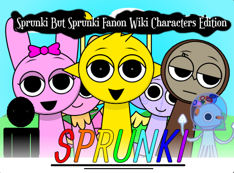 Games like Sprunki But Sprunki Fanon Wiki Characters Edition