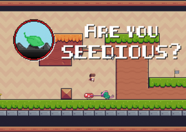 Are you SEEDIOUS? Image