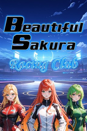 Beautiful Sakura: Racing Club () Image
