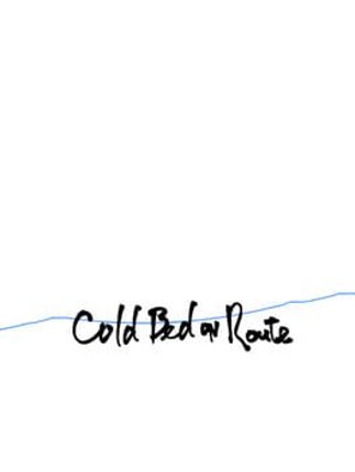 Cold Bed on Route Game Cover