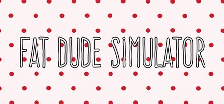 Games like Fat Dude Simulator