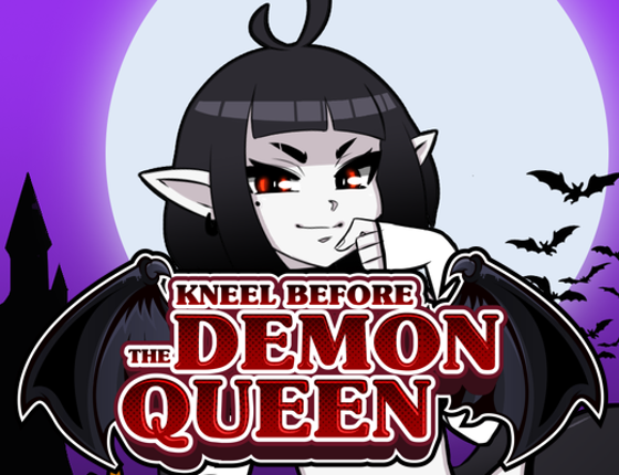 Kneel before The Demon Queen Image