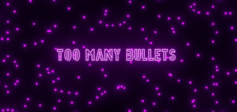 Games like Too Many Bullets