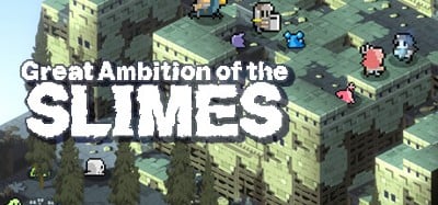 Great Ambition of the SLIMES Image