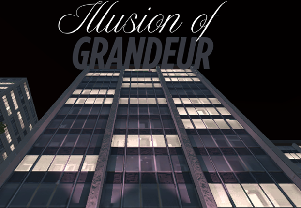 Illusion of Grandeur Image