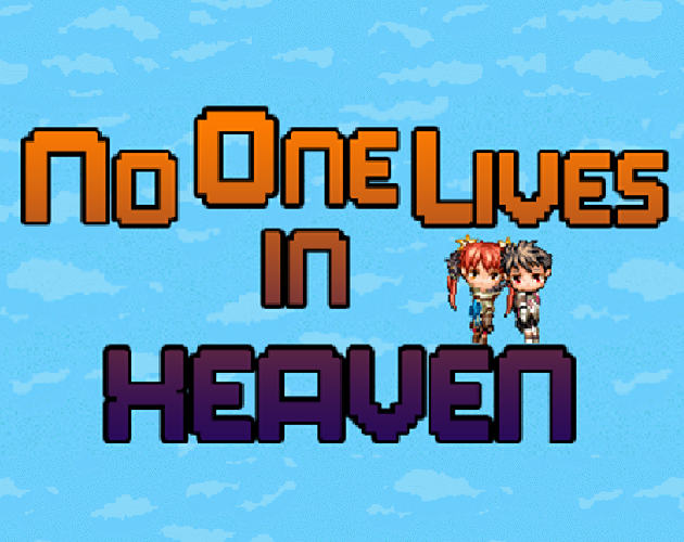Games like No One Lives in Heaven