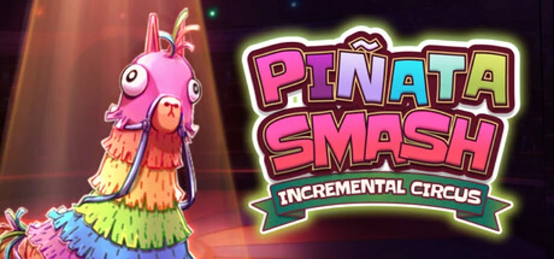 Pinata Smash: Incremental Circus Image