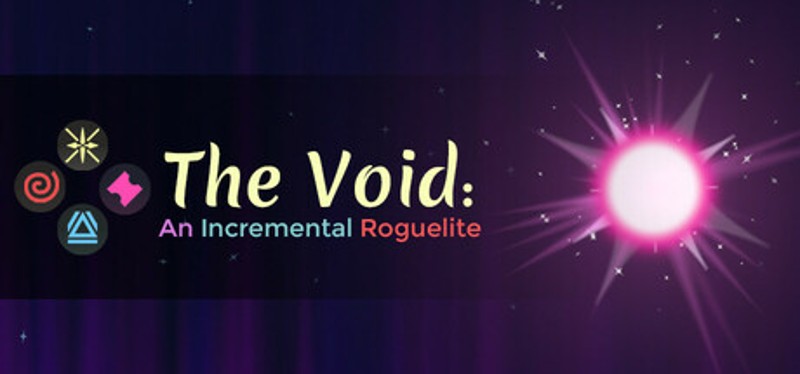 The Void: An Incremental Roguelite Image