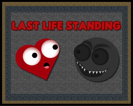 LAST LIFE STANDING Game Cover