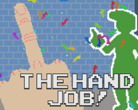 The Hand Job! Image