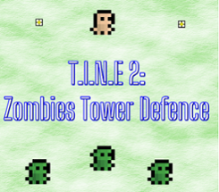 T.I.N.E 2: Zombies Tower Defence Image